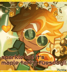 a picture of a boy with sunglasses and the words " sparkle on it 's maple taffy tuesday "