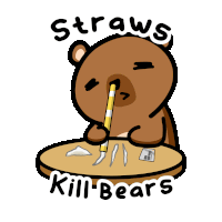 a cartoon of a bear drinking through a straw with the words straws kill bears underneath it