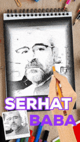 a drawing of a man with the name serhat baba written on it