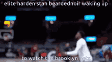 beardednoir elite harden stan waking up james harden brooklyn nets