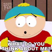 What Do You Think About Me Eric Cartman GIF - What Do You Think About Me Eric Cartman South Park GIFs