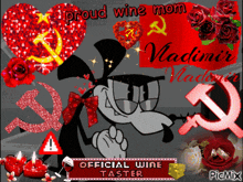 a picture of a cartoon character with the words " proud wine mom vladimir " at the top