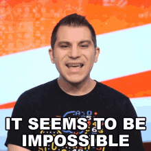 It Seems To Be Impossible Shane Luis GIF - It Seems To Be Impossible Shane Luis Rerez GIFs