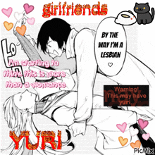 a picture of a man and woman with the words girlfriends by the way i 'm a lesbian on top