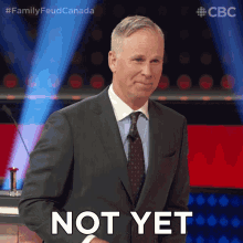 Not Yet Gerry Dee GIF - Not Yet Gerry Dee Family Feud Canada GIFs