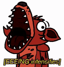 a cartoon of a fox with its mouth wide open and the words eeing intensifies