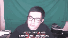 Lets Get This Show On The Road Jacob Mvpr GIF - Lets Get This Show On The Road Jacob Mvpr Xset GIFs
