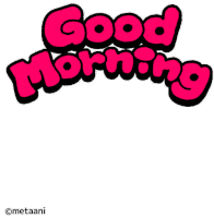 Good Morning Metaani Sticker - Good Morning Metaani Good Day Stickers
