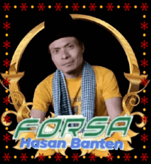 a man with a scarf around his neck is on a forsa hasan banten poster