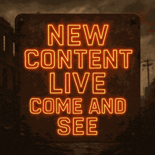 a sign that says " new content live come and see "