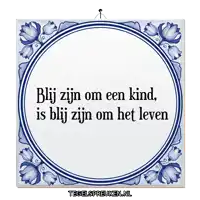 a sign that says blij zijn om een kind