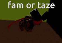 Fam Or Tazed Error King GIF - Fam Or Tazed Error King Tazered GIFs