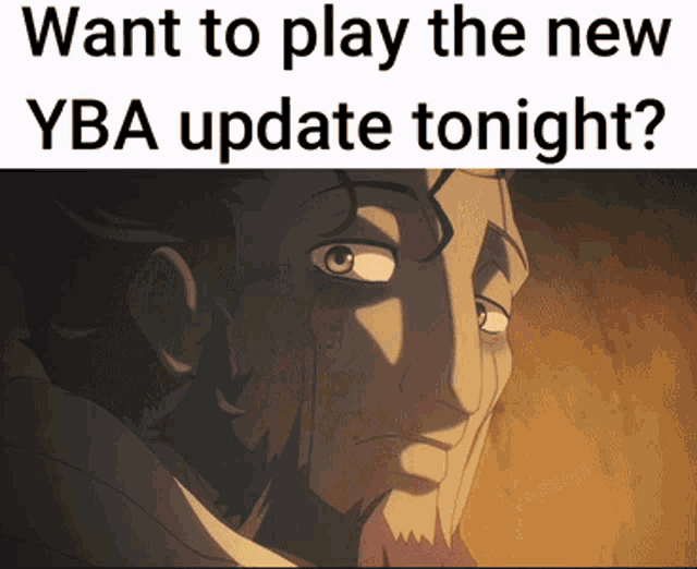 The New YBA Update 