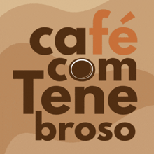 a sign that says cafe com tene broso with a coffee cup on it