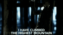 I Have Climbed The Highest Mountain Climbing GIF - I Have Climbed The Highest Mountain Climbing Finished GIFs