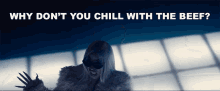 Why Dont You Chill GIF - Why Dont You Chill Beef GIFs