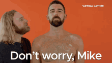 Dont Worry Mike Mike GIF - Dont Worry Mike Dont Worry Mike GIFs