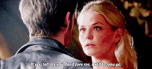 Once Upon A Time Ouat GIF - Once Upon A Time Ouat If You Tell Me You Dont Love Me GIFs