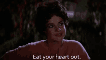 Eat Your Heart Out Rizzo GIF - Eat Your Heart Out Rizzo Grease GIFs