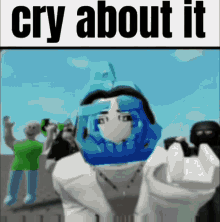 Cry About It Roblox GIF - Cry About It Roblox Legends GIFs