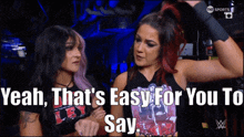 Wwe Bayley GIF - Wwe Bayley Yeah Thats Easy For You To Say GIFs
