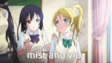 a couple of anime girls standing next to each other with the words mist and vio behind them