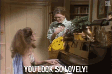 You Look So Lovely Compliments GIF - You Look So Lovely Compliments Piano GIFs