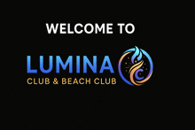 a welcome to lumina club & beach club sign