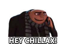 Hey Chillax Gru Sticker - Hey Chillax Gru Steve Carell Stickers