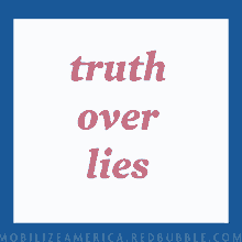 a blue background with the words truth over lies in red
