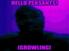 Hello Peasants Growling GIF - Hello Peasants Growling Dark GIFs