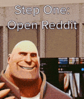 a cartoon man with braces on his teeth is smiling with the words step one open reddit below him