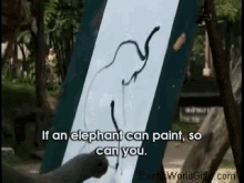 If An Elephant Can Paint, So Can You. GIF - Elephant Painting Art GIFs