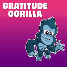 a cartoon gorilla with the words gratitude gorilla behind it