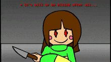 a cartoon of a girl holding a knife with the words " it 's kill or be killed after all " on the bottom