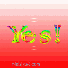 Yes Colorful GIF - Yes Colorful Text GIFs