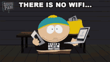There Is No Wifi Eric Cartman GIF - There Is No Wifi Eric Cartman South Park GIFs