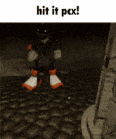 a picture of shadow the hedgehog with the words hit it pcx below it