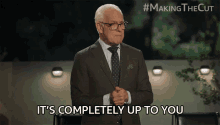 Its Completely Up To You Making The Cut GIF - Its Completely Up To You Making The Cut Tim Gunn GIFs