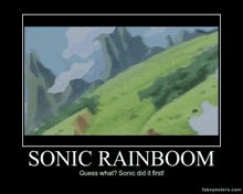 a motivational poster for sonic rainbow with a picture of a hill
