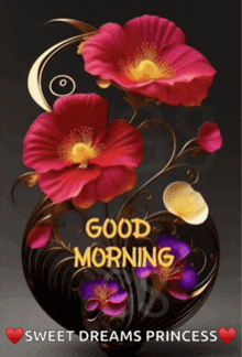 a good morning sweet dreams princess card with a vase of flowers
