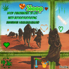 a picture of a desert scene with the words sleep drop ouuuuuuut of life