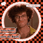 a picture of a man with glasses and the words solo de basti