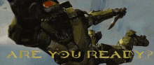 Halo Are You Ready GIF - Halo Are You Ready Master Chief GIFs