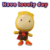 a stuffed animal with the words have lovely day written below it