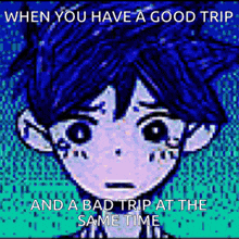 a pixel art of a boy with blue hair says when you have a good trip and a bad trip at the same time