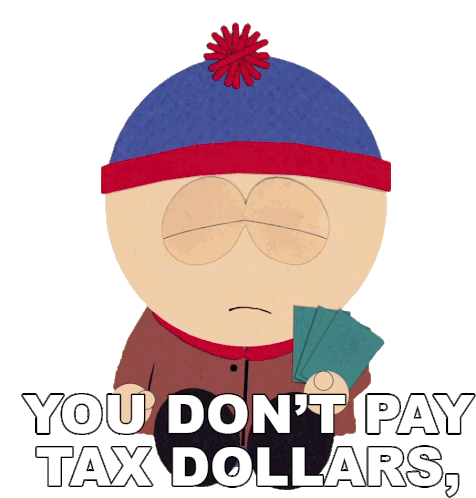 You Dont Pay Tax Dollars Cartman Youre Eight Stan Marsh Sticker - You Dont Pay Tax Dollars Cartman Youre Eight Stan Marsh South Park Stickers