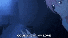 a girl with pink hair is kissing a boy in a bed and says `` good night my love '' .