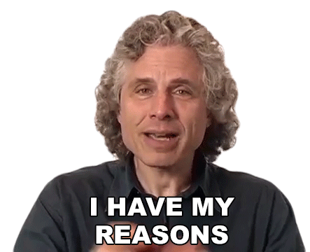 I Have My Reasons Steven Pinker Sticker - I Have My Reasons Steven Pinker Big Think Stickers