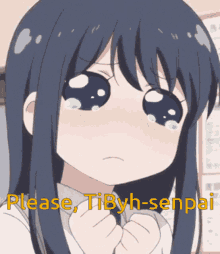 Please Tibyh Senpai Anime GIF - Please Tibyh Senpai Anime Cry Anime GIFs